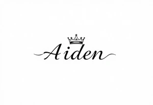 The name Aiden with a kings crown above the name tattoo idea