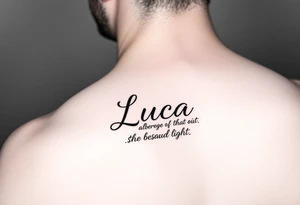 I’m looking for a cool, minimalist graphic to embody the birth of my son Luca. His name means bringer of the light. I’m ok having bringer of light in a quote also, possibly in latin tattoo idea