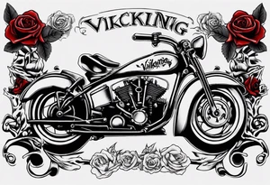 I want a tattoo of an old classic motorcycle  and a skeleton with roses in the back with the name “Viking Customs” incorporated in the design tattoo idea