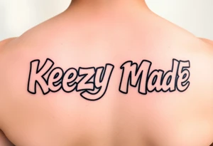 Rounded bubble graffiti style lettering  (KeezY MadE) tattoo idea