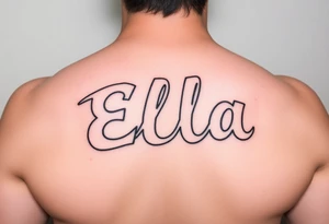 Ella text tattoo idea