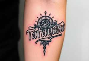 Tattoo for a man that says the name “Tatayana” tattoo idea