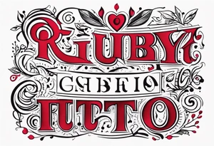 Feminine font : Ruby tattoo idea