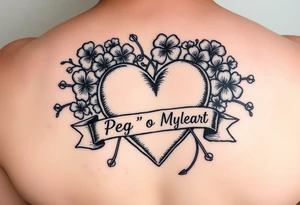 Bunch of shamrocks with a big heart and a banner across the heart that says " Peg 'o My Heart " tattoo idea