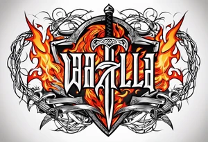 Valhalla on fire 
flames sword shield barbed  wire tattoo idea