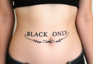 text reading "BLACK ONLY" across a womb tattoo tattoo idea