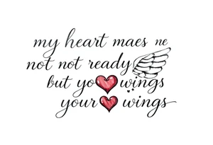 my heart was not ready but your wings were with angel wings and a heart tattoo idea