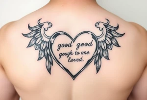 I'm good enough to be loved in a heart tattoo idea