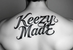 A fancy but rugged intertwined arched curvy lettering that would be clothing brand style that says (KeezY MadE) tattoo idea