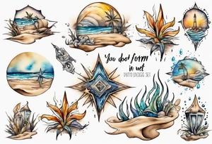 You do not form in the WET SAND tattoo idea