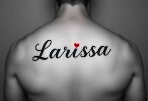 Can you make the name larissa in cursive but in black but put a little heart in between the i and the r and add a faint but visable red glowing around the name tattoo idea