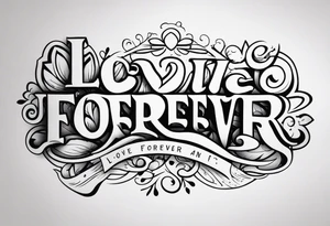Love forever & a day tattoo idea