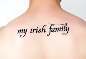 create a tattoo saying "my irish family" in gaelic tattoo idea