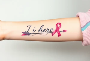 ‘I am here’ with breast cancer pink ribbon arrow tattoo idea