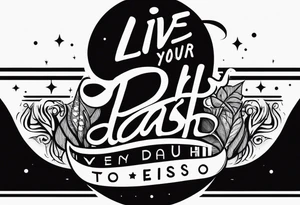 Text that says “-live your dash-“ tattoo idea