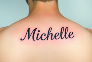 Michelle tattoo idea