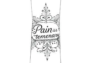 Indian style Henna tattoo for the inner wrist including word pain is temporary. tattoo idea