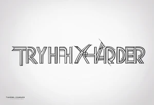 “Try harder” in another language tattoo idea