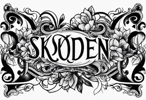 "SKODEN" tattoo idea