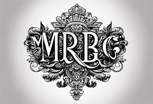 letters: "MRBG" underlined
simple, clear, plain, unadorned tattoo idea