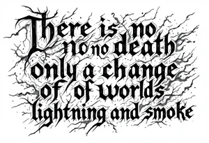 there is no death only a change of worlds lightning and smoke tattoo idea