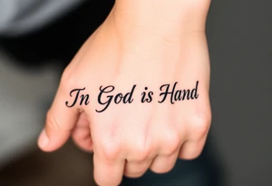 "In God's Hand" tattoo idea