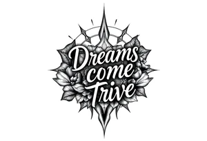 Dreams come true tattoo idea