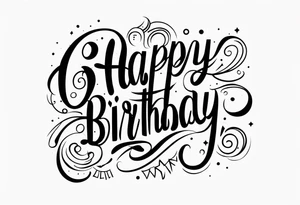 Birthday tattoo idea