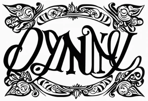 Un texto con estas letras "DYN" tattoo idea