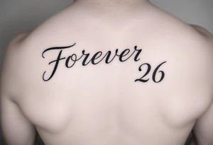 forever 26 in scripted writing tattoo idea