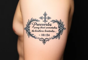 proverbs 18:24 surrounded by something that symbolizes brotherhood on the arm tattoo idea