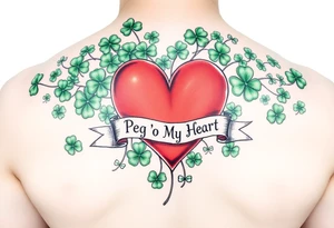 A ton of green shamrocks with a big red heart with a banner across the heart that says Peg 'o My Heart tattoo idea