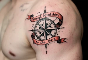 Wrapped in a crimson banner, the phrase “Through Hardships to the stars” winds around a black-inked compass rose. tattoo idea