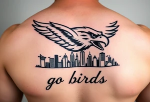 Philadelphia Eagle classic logo flying over Philadelphia city skyline with the words go Birds under it tattoo idea