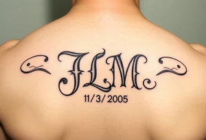 Initials JLM with 11/3/2005 tattoo idea