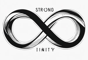 Infinity symbol with text Strong. Soft. Wild tattoo idea