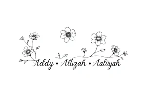 mother of 3 girls flowers stem curves name of Addy, Alizah, Aaliyah tattoo idea