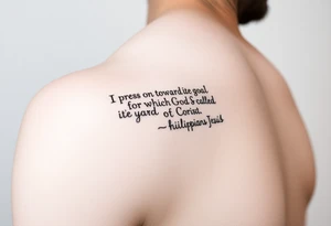 Minimalist tattoo on inner bicep. Mostly text of Philippians 3:14: I press on toward the goal to win the prize for which God has called me heavenward in Christ Jesus. tattoo idea