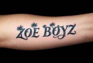 ZOE BOYZ with palm trees and flames tattoo idea