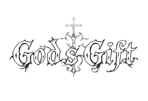 words Gods Gift in a religious style tattoo idea