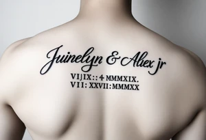 Junelyn & Alex Jr in cursive font with dates VI·IX·MMXIX VII·XXVII·MMXX tattoo idea