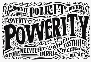 Poverty tattoo idea