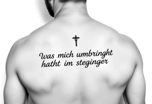 was mich nicht umbringt macht mich stärker back tatto tattoo idea