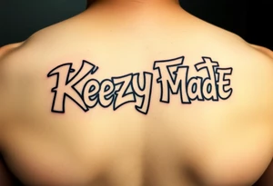 Big Fat graffiti bubble style lettering  (KeezY MadE) tattoo idea