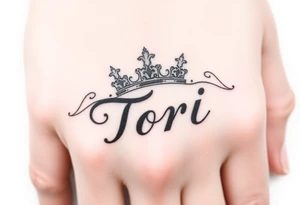 Name Tori with crown tattoo idea