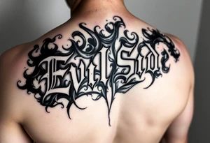 powerful bold cover up saying Evil Side black and with shading and dark smoke around it gangsta writing old english tattoo idea