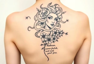 medusa  with snakes coming out of her head with flowers and a quote tattoo idea