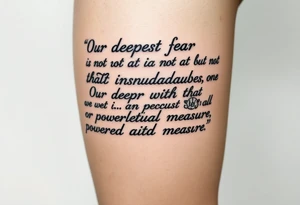 the quote is “ Our deepest fear is not that we are inadequate, Our deepest fear is that we are powerful beyond measure” intertwined with meaningful basketball jerseys or events tattoo idea