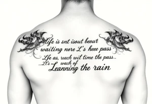 Create a tattoo around “life isn’t about waiting for the storm to pass. It’s about learning to dance in the rain” tattoo idea