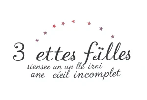 3 petites filles ( une cheveux noir et deux blondes)
sous un arc en ciel incomplet tattoo idea